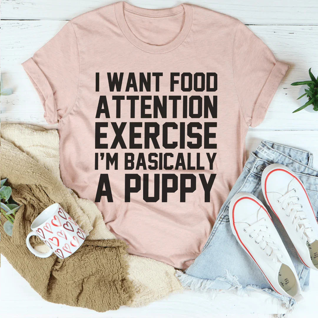 I'm Basically A Puppy Tee - WonderingCloth