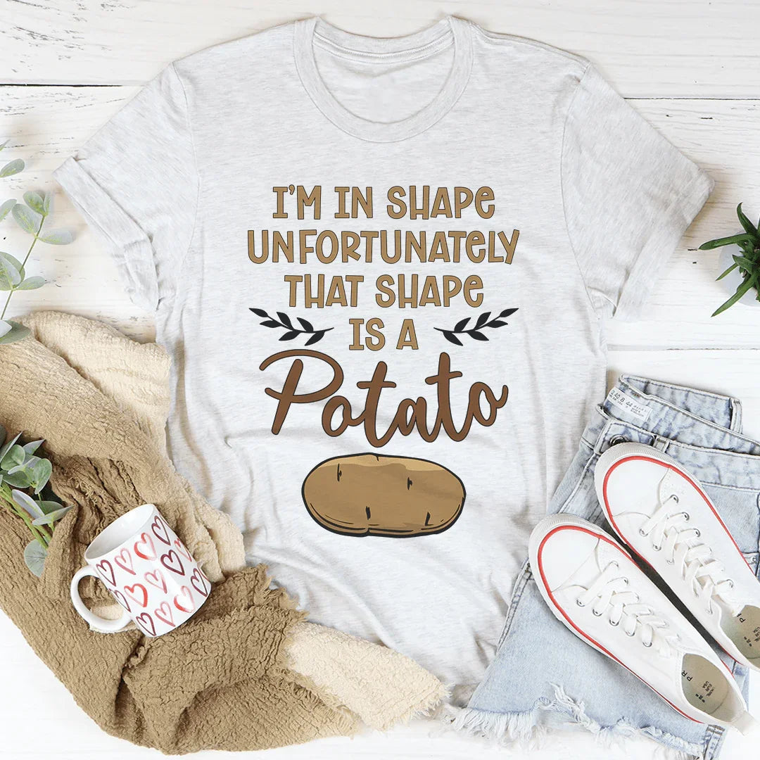 I'm In Shape Tee - WonderingCloth