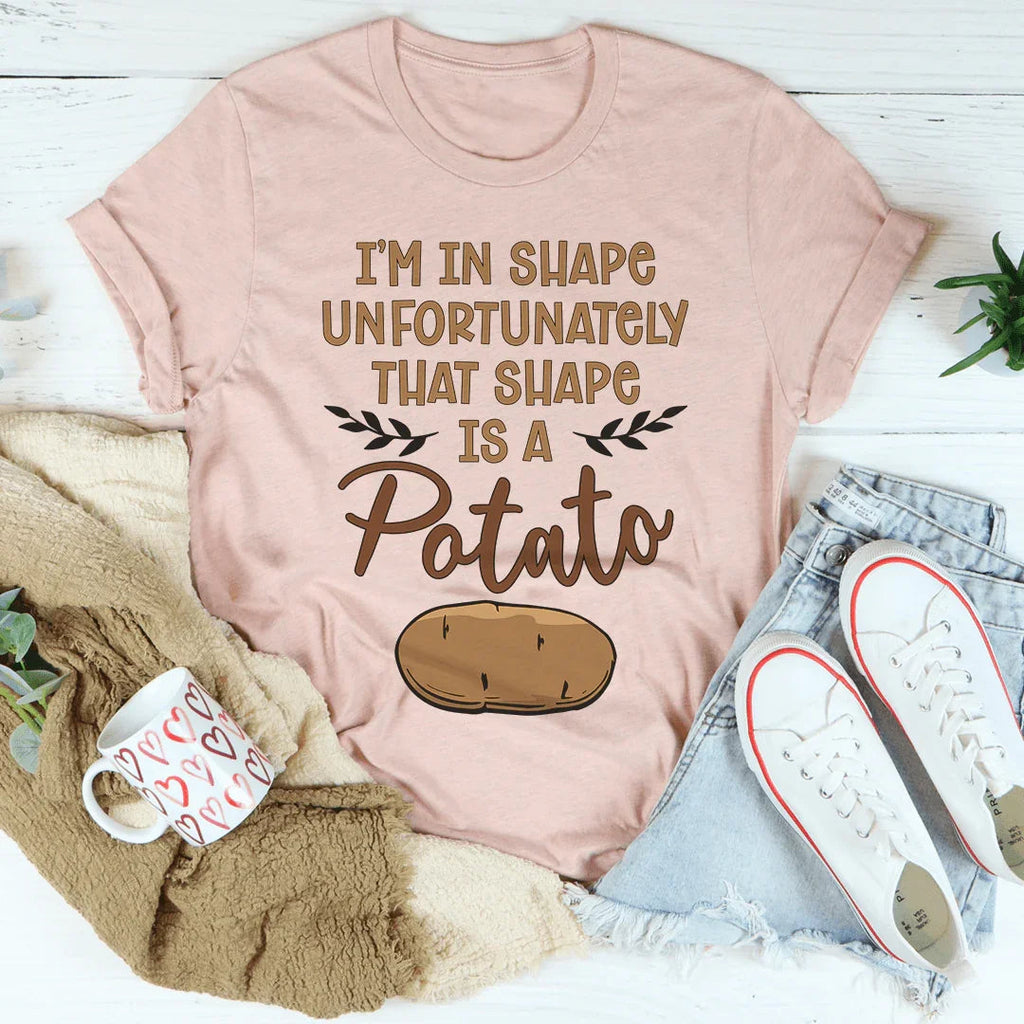 I'm In Shape Tee - WonderingCloth