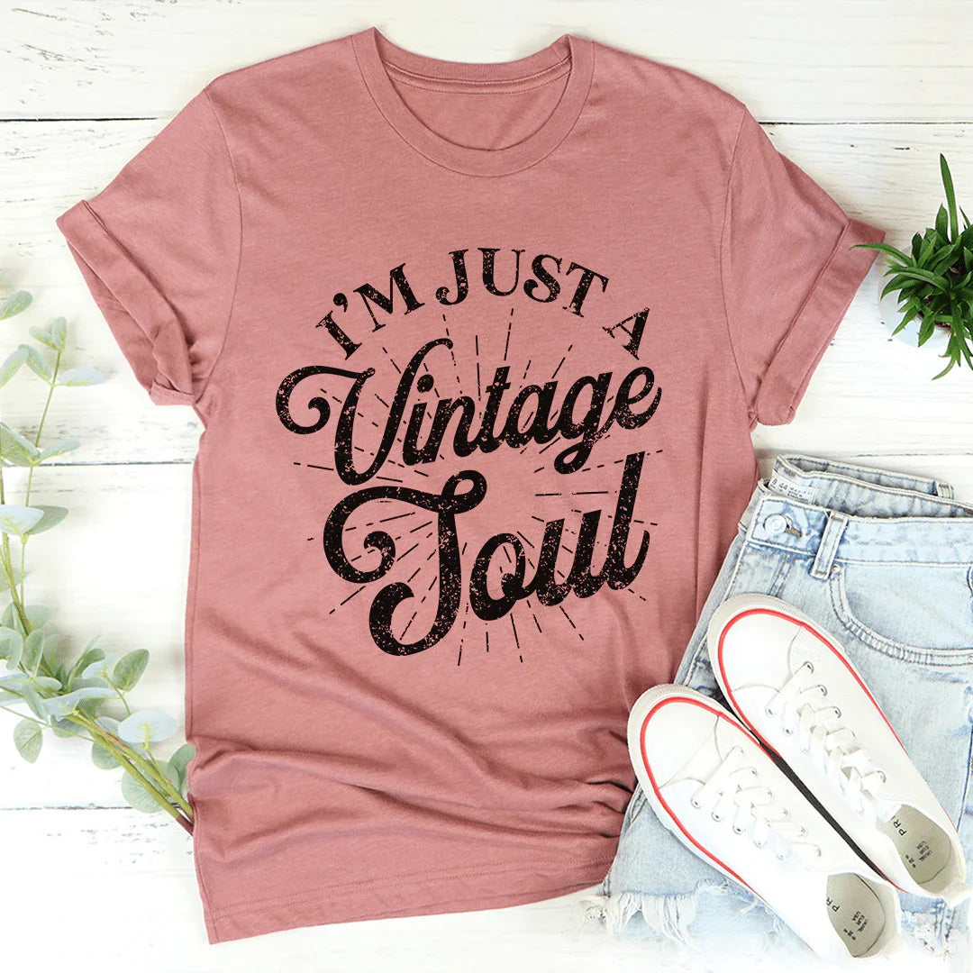 I'm Just A Vintage Soul Tee - WonderingCloth