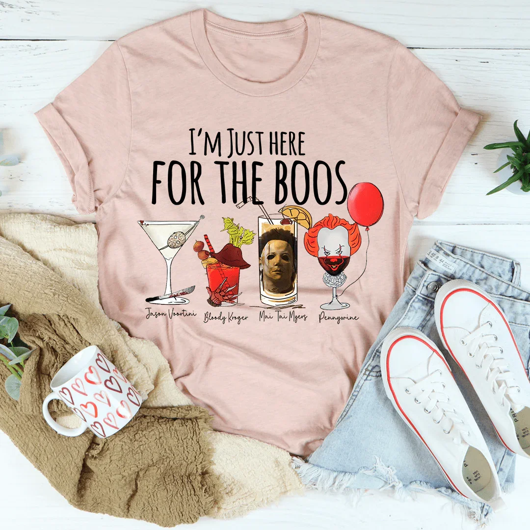 I'm Just Here For The Boos Tee - WonderingCloth