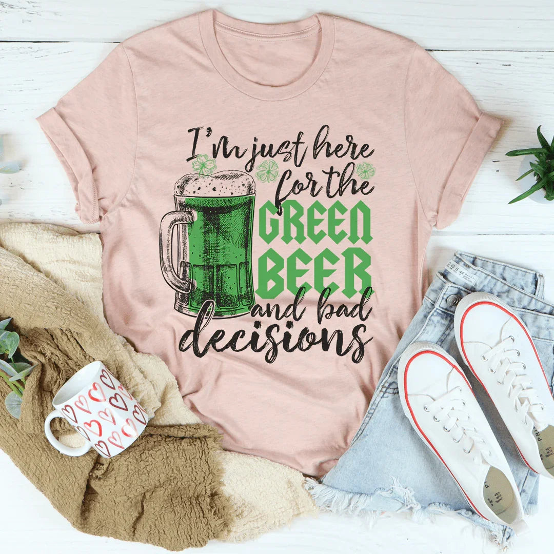 I'm Just Here For The Green Beer Tee - WonderingCloth