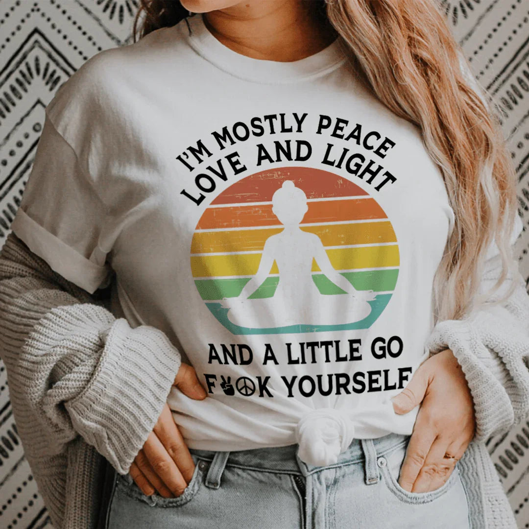 I'm Mostly Peace Love And Light Tee - WonderingCloth