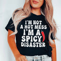 I'm Not A Hot Mess Tee - WonderingCloth