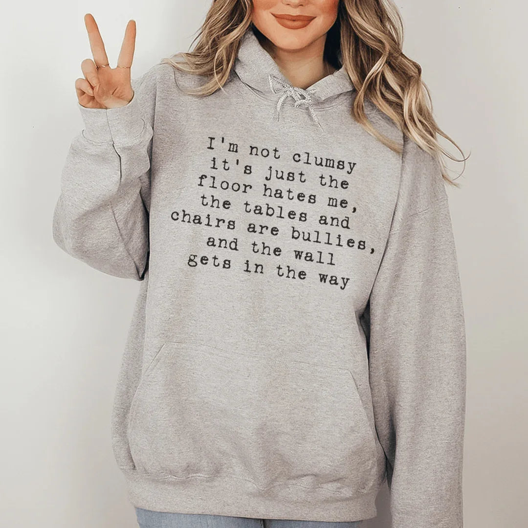 I'm Not Clumsy Hoodie - WonderingCloth