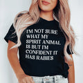 I'm Not Sure What My Spirit Animal Is Tee - WonderingCloth