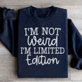 I'm Not Weird Sweatshirt - WonderingCloth