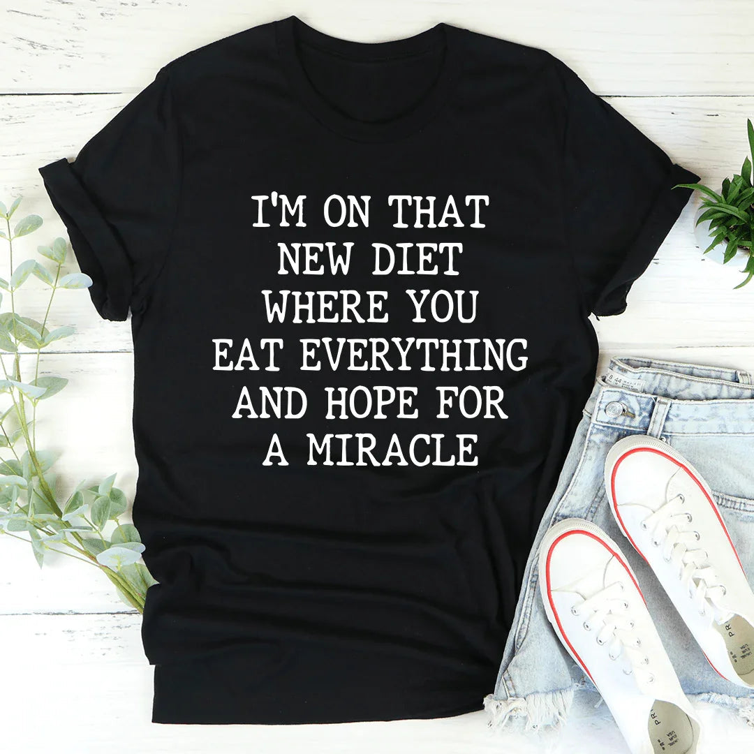 I'm On That New Diet Tee - WonderingCloth