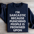I'm Sarcastic Sweatshirt - WonderingCloth