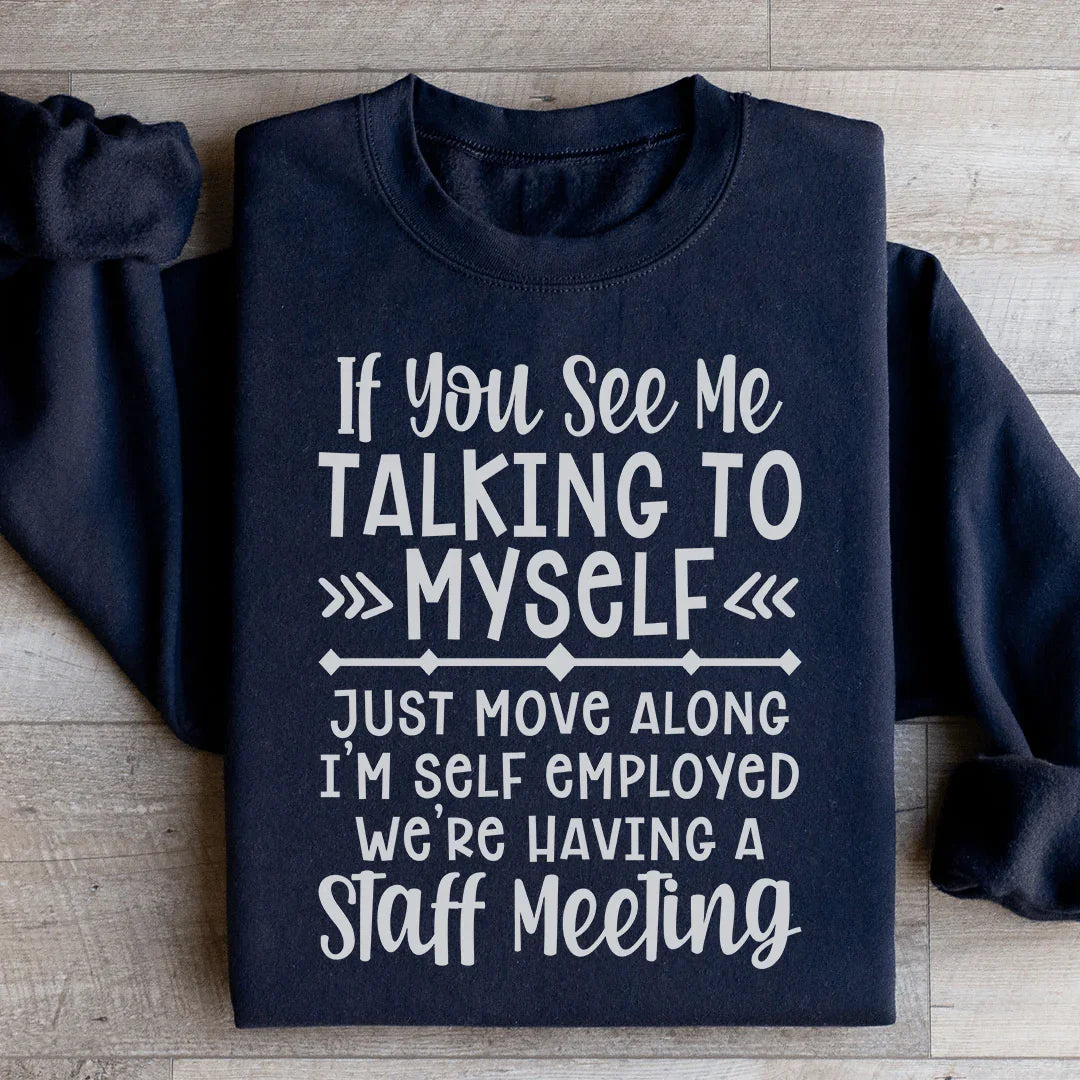 I'm Self Employed Sweatshirt - WonderingCloth
