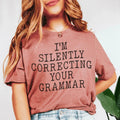 I'm Silently Correcting Your Grammar Tee - WonderingCloth