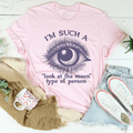 I’m Such A Look At The Moon Type Of Person Tee - WonderingCloth