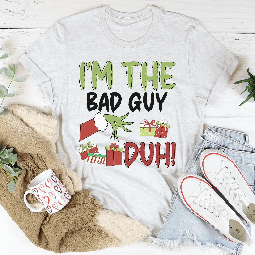 I'm The Bad Guy Tee - WonderingCloth