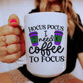 I Need Coffee To Focus Ceramic Mug 15 oz - WonderingCloth