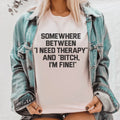 I Need Therapy Tee - WonderingCloth