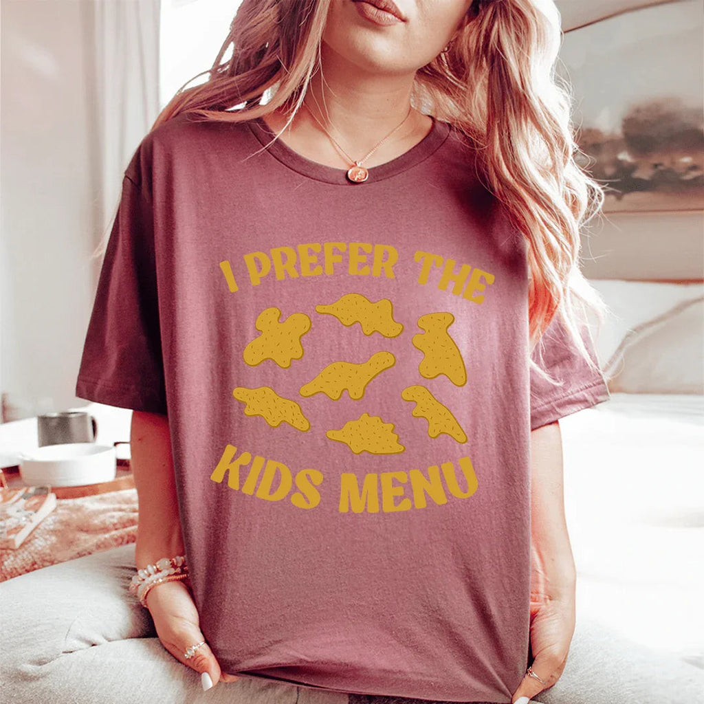 I Prefer The Kids Menu Tee - WonderingCloth