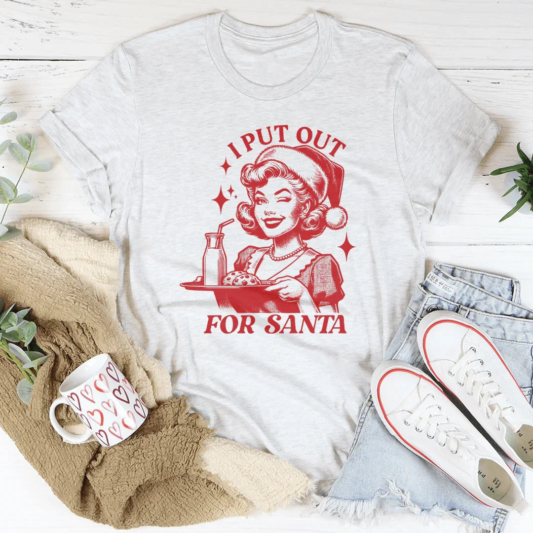 I Put Out For Santa Tee - WonderingCloth