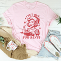 I Put Out For Santa Tee - WonderingCloth