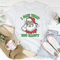 I Saw That You Nasty Tee - WonderingCloth