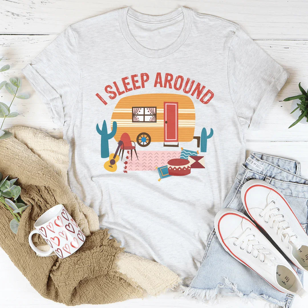 I Sleep Around Tee - WonderingCloth