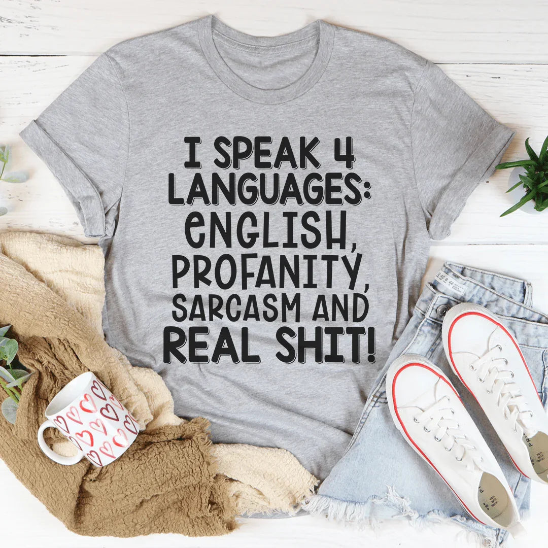 I Speak Four Languages Tee - WonderingCloth