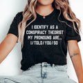 I Told You So Tee - WonderingCloth
