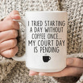 I Tried Starting A Day Without Coffee Ceramic Mug 15 oz - WonderingCloth