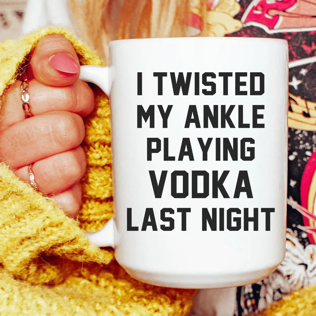 I Twisted My Ankle Ceramic Mug 15 oz - WonderingCloth