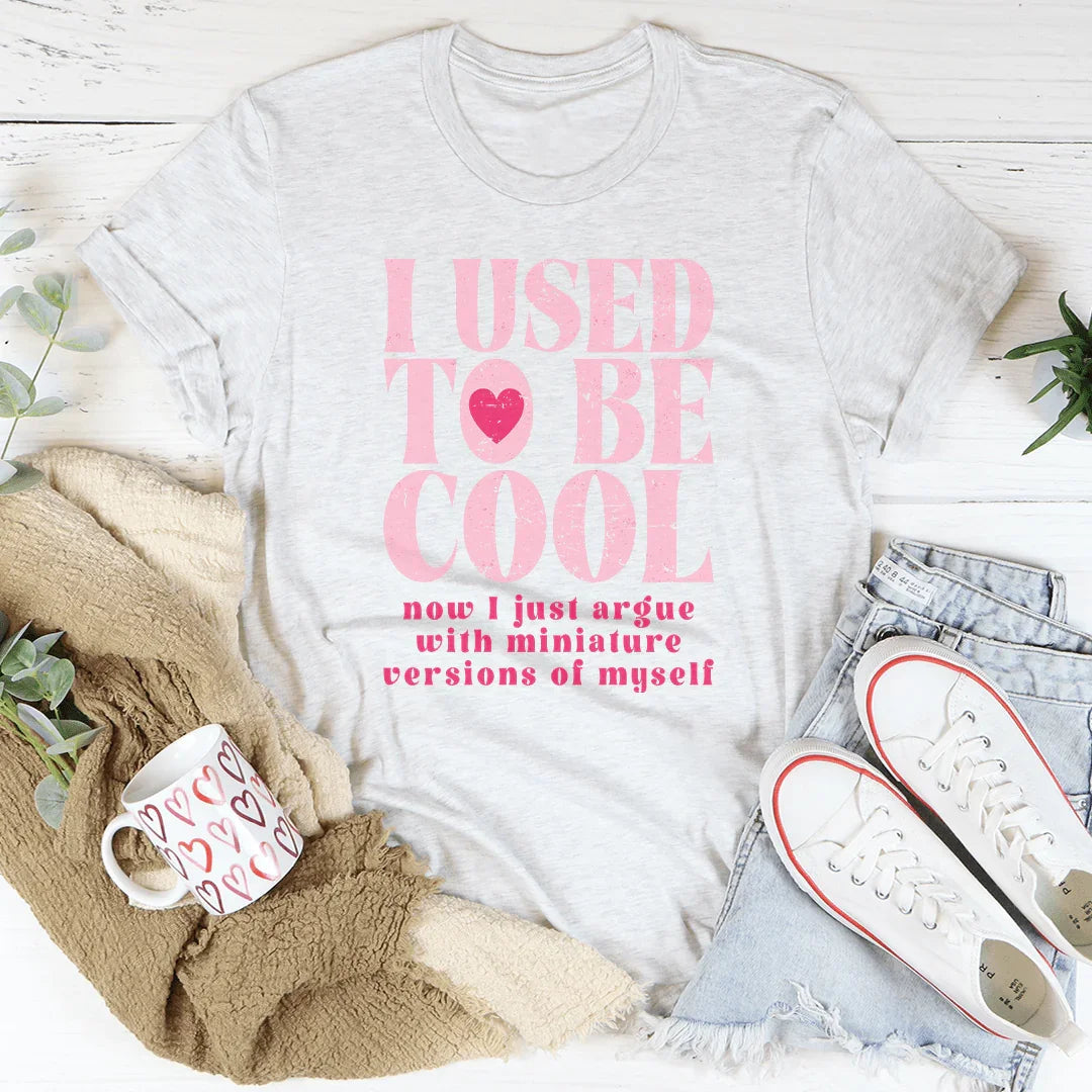 I Used To Be Cool Tee - WonderingCloth