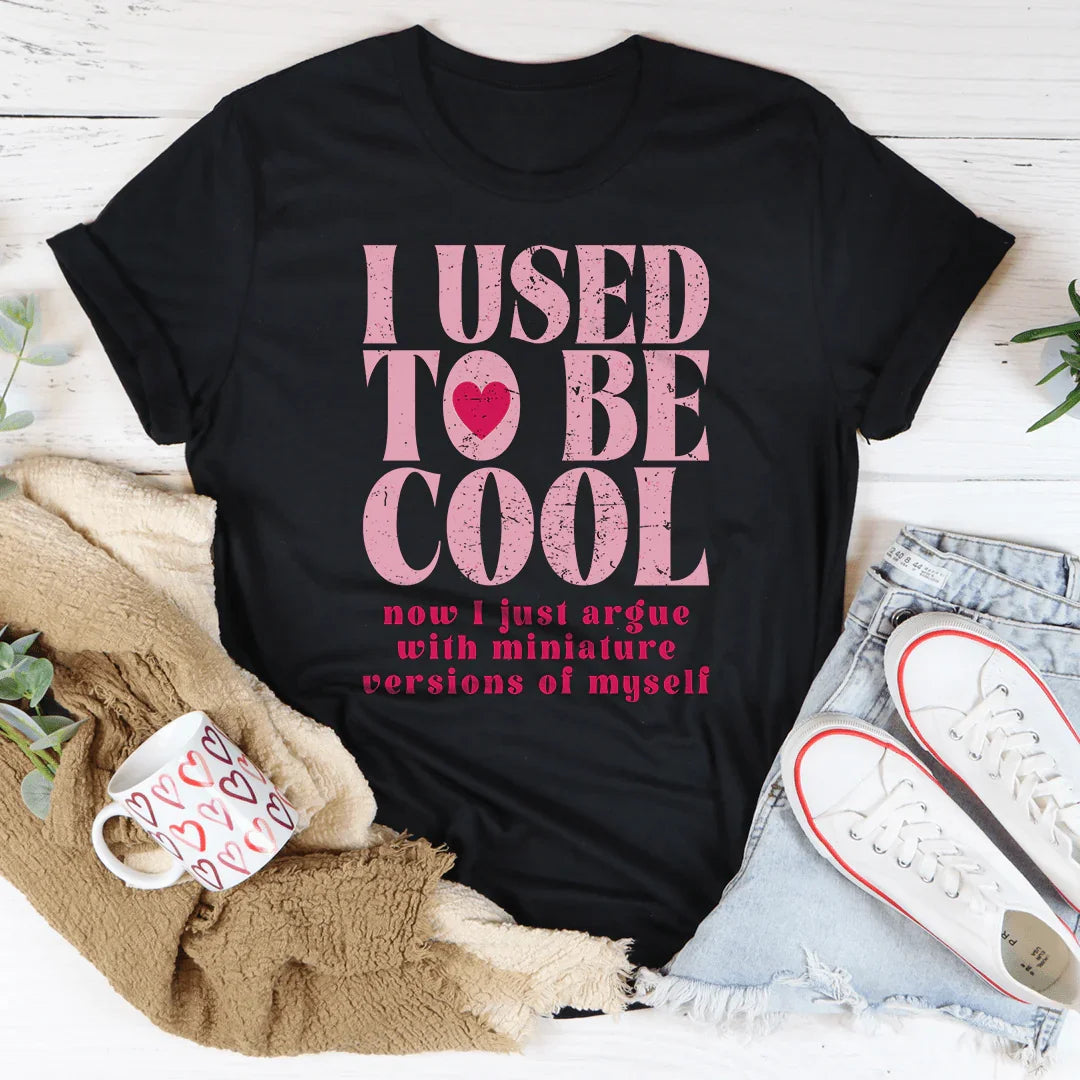 I Used To Be Cool Tee - WonderingCloth