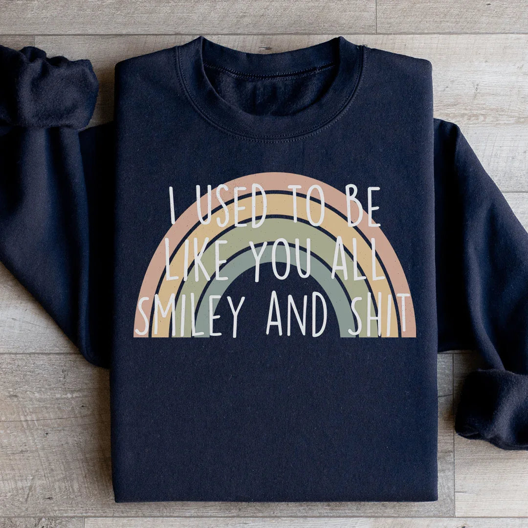 I Used To Be Like You All Sweatshirt - WonderingCloth