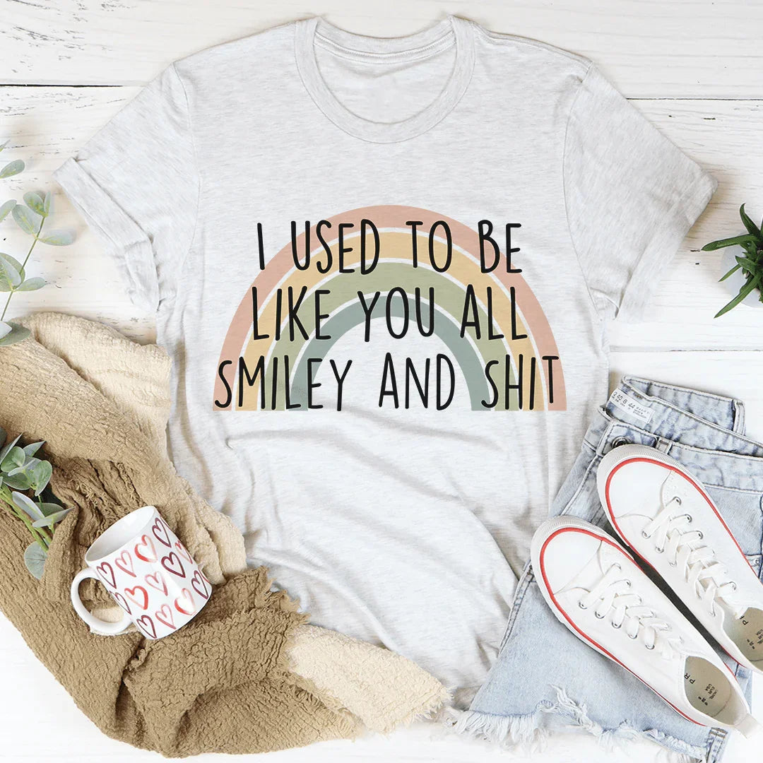 I Used To Be Like You All Tee - WonderingCloth