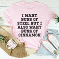 I Want Buns Of Steel Tee - WonderingCloth
