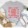 I Wish Regret Burned More Calories Tee - WonderingCloth