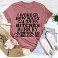 I Wonder How Many Calories Tee - WonderingCloth