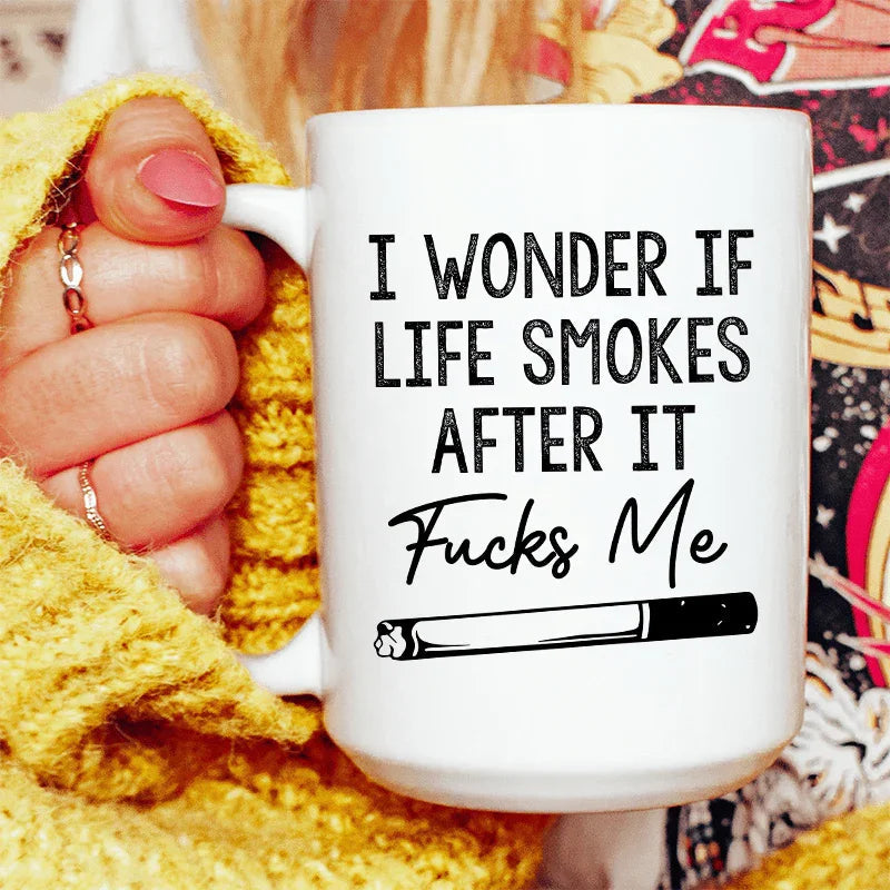 I Wonder If Life Smokes Ceramic Mug 15 oz - WonderingCloth