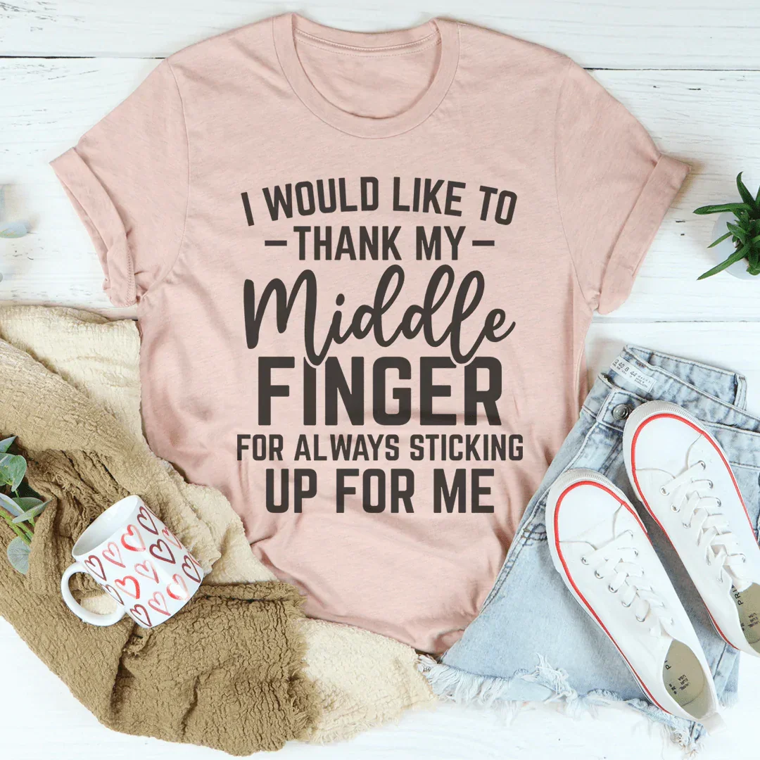 I Would Like To Thank My Middle Finger Tee - WonderingCloth