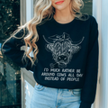 Id Much Rather Be Around Cows All Day Instead Of People Sweatshirt - WonderingCloth