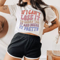 If I Can't Lose It I'm Gonna Tan It And Dress It Pretty Tee - WonderingCloth