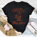 If I Had Anymore Christmas Tee - WonderingCloth
