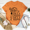 If She's A Creeper She's A Keeper Tee - WonderingCloth