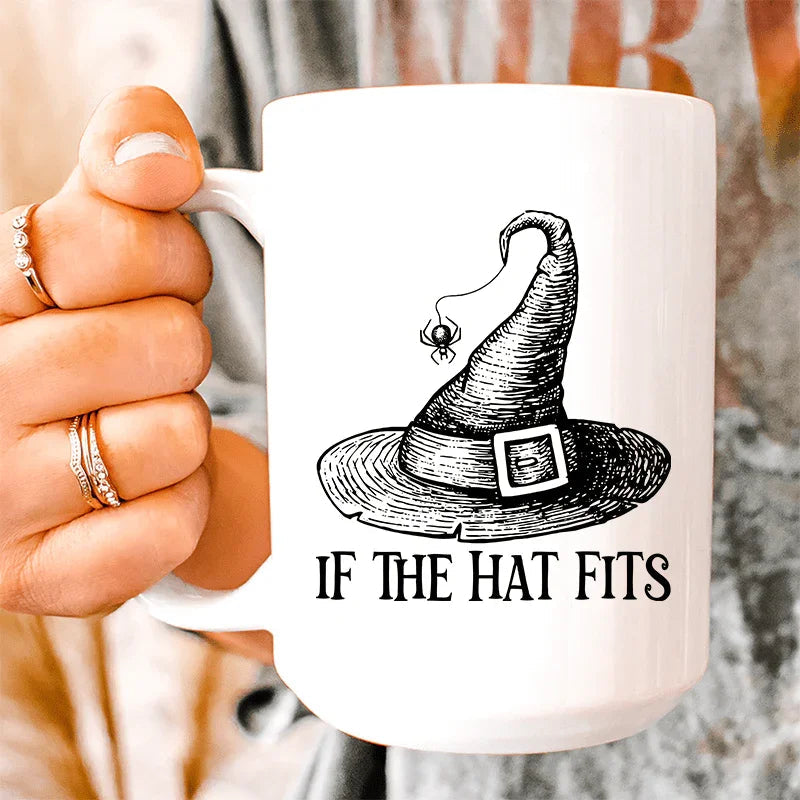 If The Hat Fits Ceramic Mug 15 oz - WonderingCloth