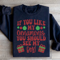 If You Like My Ornaments You Should See My Box Sweatshirt - WonderingCloth