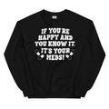 If You're Happy And You Know It It's Your Meds Sweatshirt - WonderingCloth