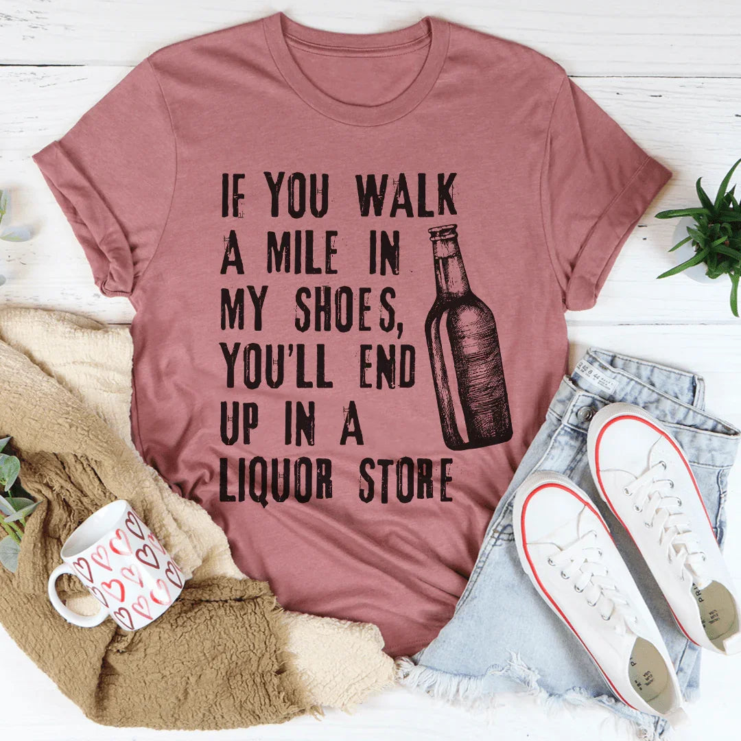 If You Walk A Mile In My Shoes Tee - WonderingCloth