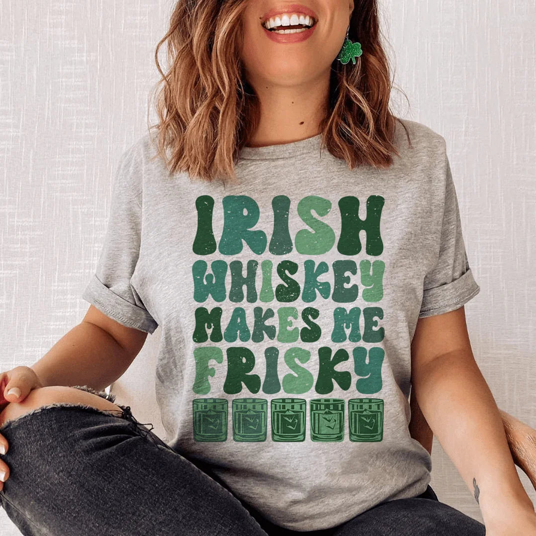 Irish Whiskey Makes Me Frisky Tee - WonderingCloth