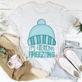 It's Freaking Freezing Tee - WonderingCloth