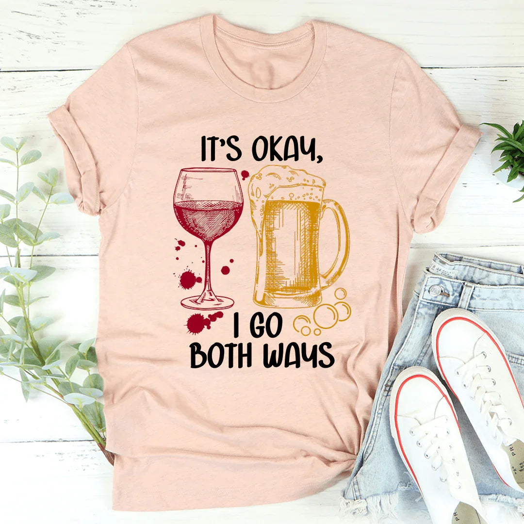 It's Ok I Go Both Ways Tee - WonderingCloth