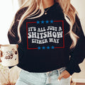Its All Just A Shitshow Either Way Sweatshirt - WonderingCloth