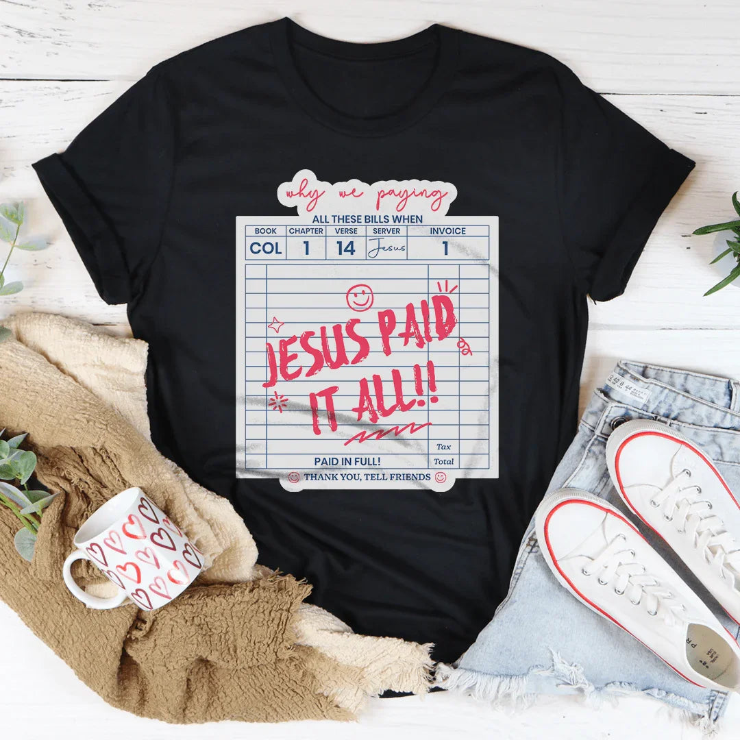 Jesus Paid All Tee - WonderingCloth